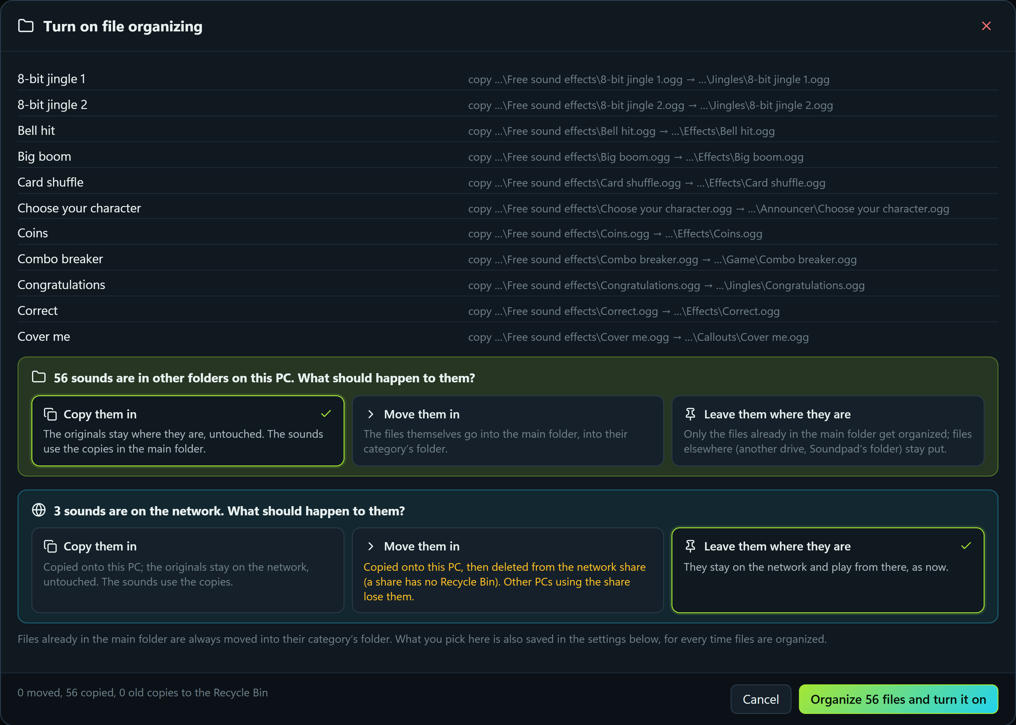 Turning on Organize files: a preview of sound files going into folders that match the categories, and two choices below it, copy, move or leave the files in other folders on this PC, and the same for files on the network